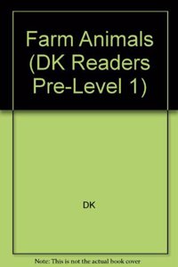 Farm Animals (DK Readers Pre-Level 1)