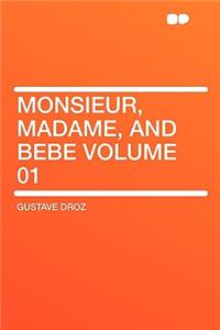 Monsieur, Madame, and Bebe Volume 01