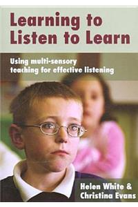 Learning to Listen to Learn