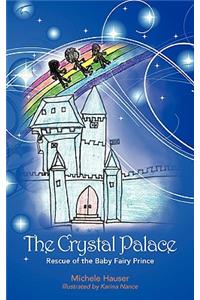 Crystal Palace: Rescue of the Baby Fairy Prince