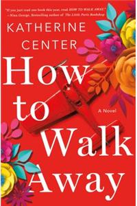 How to Walk Away