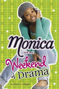 Monica and the Weekend of Drama