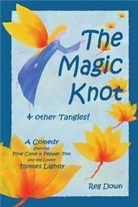 Magic Knot and other tangles!