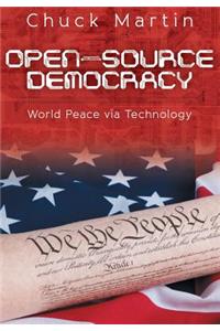 Open-Source Democracy: World Peace Via Technology