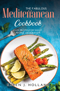 The Fabulous Mediterranean Cookbook