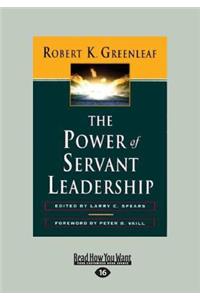 The Power of Servant-Leadership (Large Print 16pt)