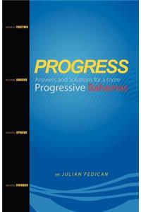 PROGRESS Answers and Solutions for a more Progressive Bahamas