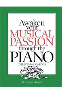 Awaken Your Musical Passion through the Piano Christmas Carols