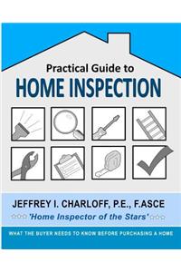 Practical Guide to Home Inspection