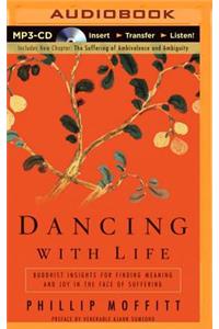 Dancing with Life