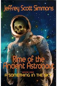 Rime of the Ancient Astronaut