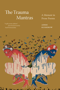 Trauma Mantras: A Memoir in Prose Poems