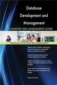 Database Development and Management Complete Self-Assessment Guide