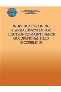 Individual Training Standards System for Electronics Maintenance Occupational Field (Occfield) 59