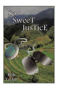 So Sweet Justice