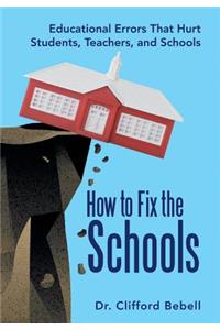 How to Fix the Schools