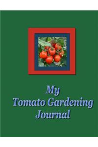My Tomato Gardening Journal