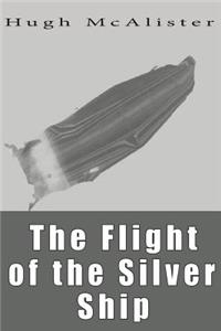 The Flight of the Silver Ship