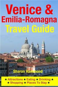 Venice & Emilia-Romagna Travel Guide