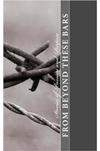 Stories of Passion and Purpose: Volume 3 (From Beyond These Bars)