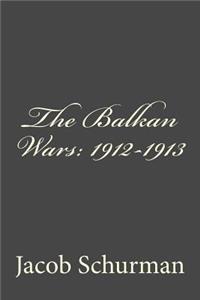 The Balkan Wars