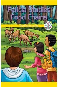 Felicia Studies Food Chains
