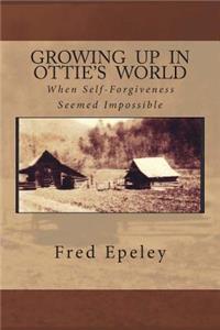 Growing Up In Ottie's World