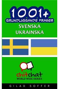 1001+ Grundlaggande Fraser Svenska - Ukrainska