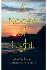 A Noose of Light