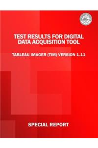 Test Results for Digital Data Acquisition Tool