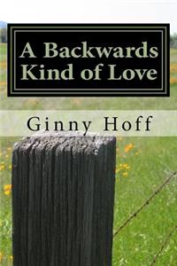 A Backwards Kind of Love