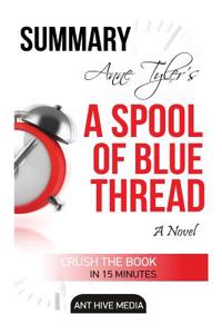 Anne Tyler's a Spool of Blue Thread Summary & Review