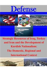 Strategic Resources of Iraq, Turkey and Iran and the Development of Kurdish Nationalism