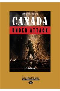 Canada Under Attack (Large Print 16pt)