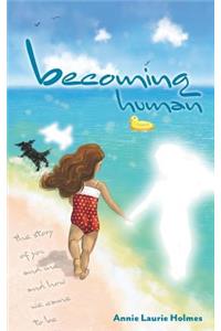 Becoming Human