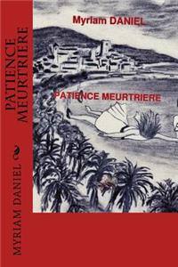 patience meurtriere