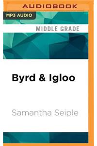 Byrd & Igloo