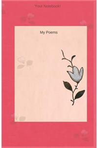 Your Notebook! My Poems