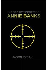 Secret Identity of Annie Banks