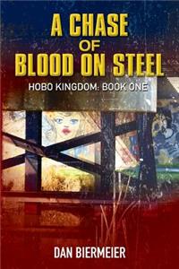 Chase of Blood on Steel