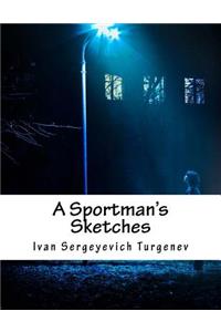 A Sportman's Sketches