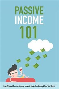 Passive Income 101