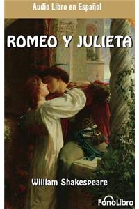 Romeo y Julieta (Romeo and Juliet)