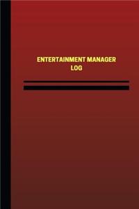 Entertainment Manager Log (Logbook, Journal - 124 pages, 6 x 9 inches)