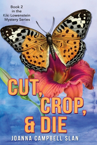 Cut, Crop & Die