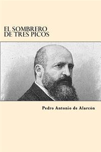 El Sombrero de Tres Picos (Spanish Edition)