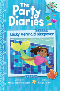 Lucky Mermaid Sleepover: A Branches Book (the Party Diaries #5)