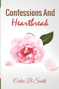 Confessions and Heartbreak