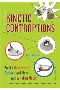 Kinetic Contraptions
