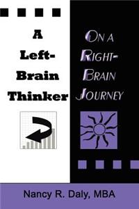 Left-Brain Thinker on a Right-Brain Journey